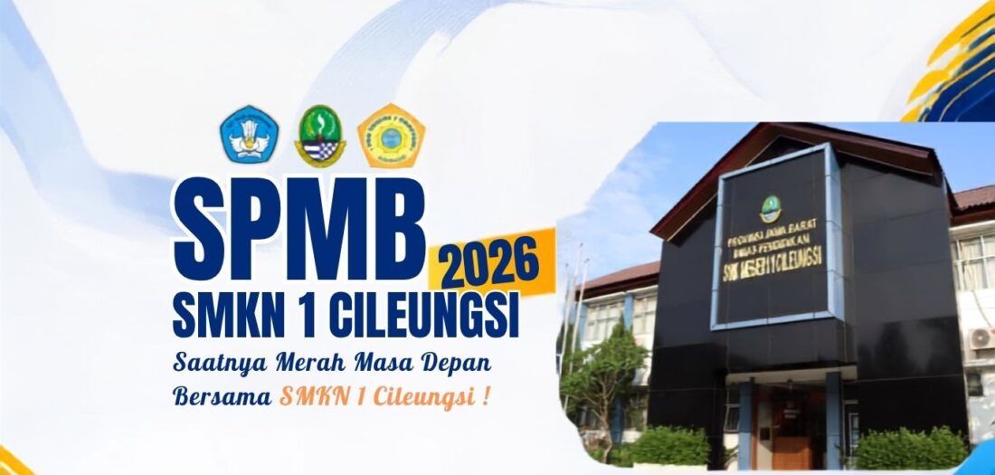 SPMB 2026 SMK NEGERI 1 CILEUNGSI